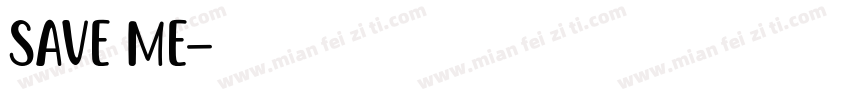 Save Me字体转换